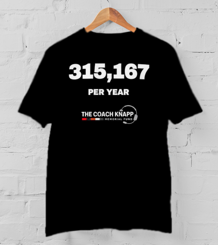 Commanders The Coach Knapp Memorial Fund 315 167 Per Year T-Shirt