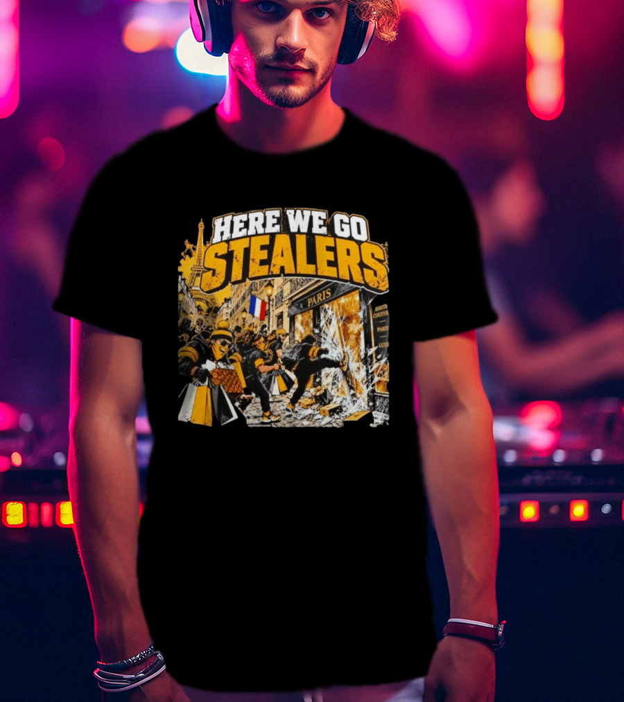 Here We Go Stealers Paris Haute Couture Lux T-Shirt