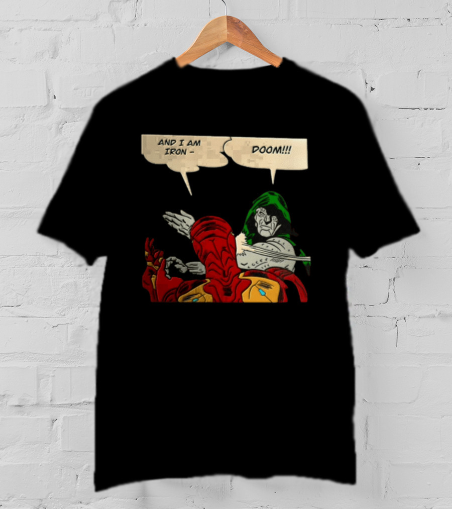 Iron Man Doctor Doom And I Am Iron Doom Slap Comic T-Shirt