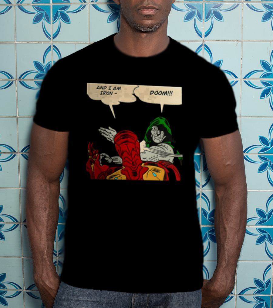 Iron Man Doctor Doom And I Am Iron Doom Slap Comic T-Shirt