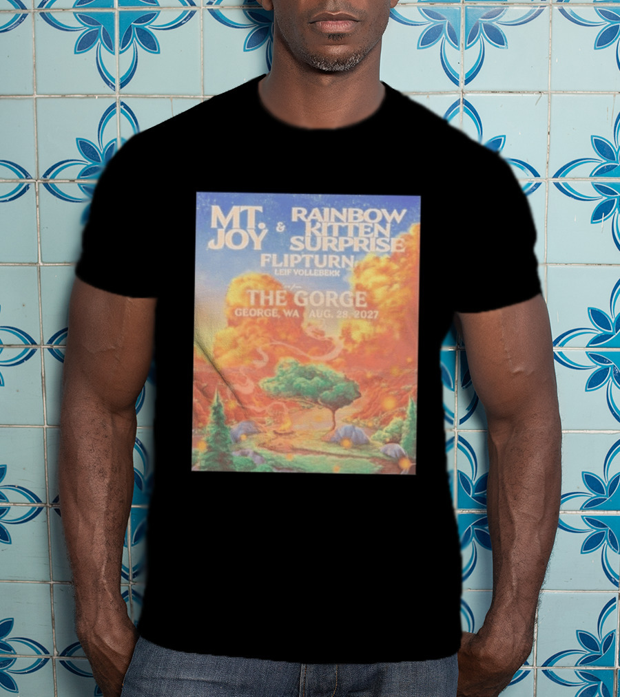MT Joy Rainbow Kitten Surprise Flipturn Leif Vollebekk The Gorge George WA Aug 28 2027 T-Shirt