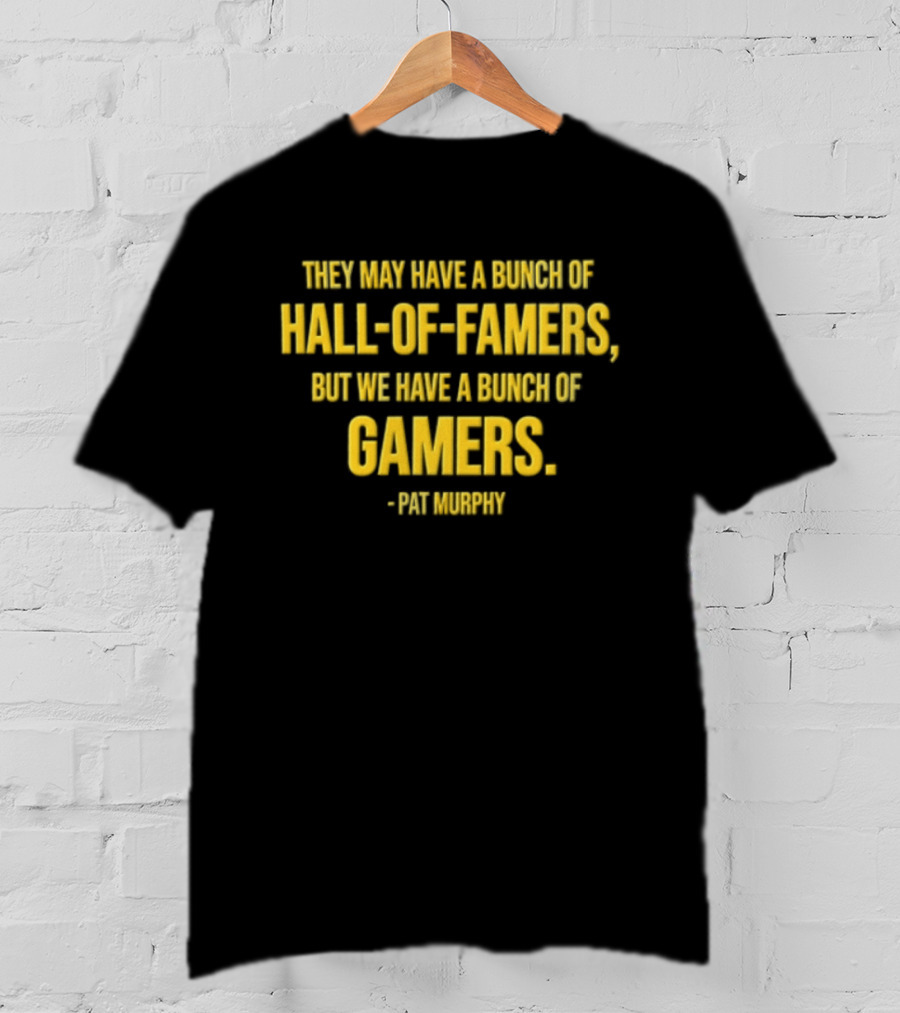 Pat Murphy Bunch Of Gamers Hall Of Famers Milwaukee Brewers Postseason T-Shirt