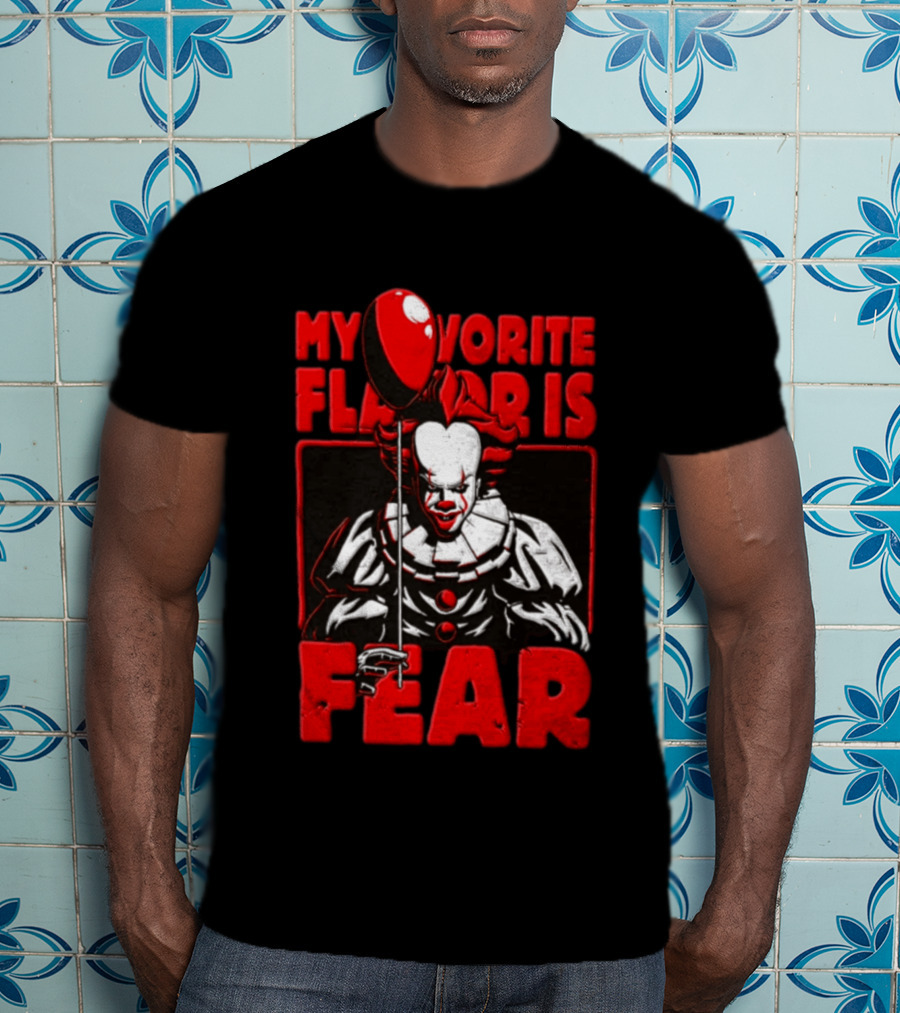 Pennywise IT Horror My Favorite Flavor Is Fear The Clown T-Shirt