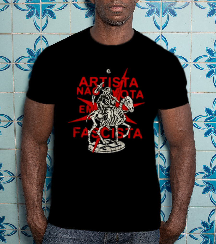 Artista Nao Vota Em Fascista Grim Reaper Anti Fascist T-Shirt