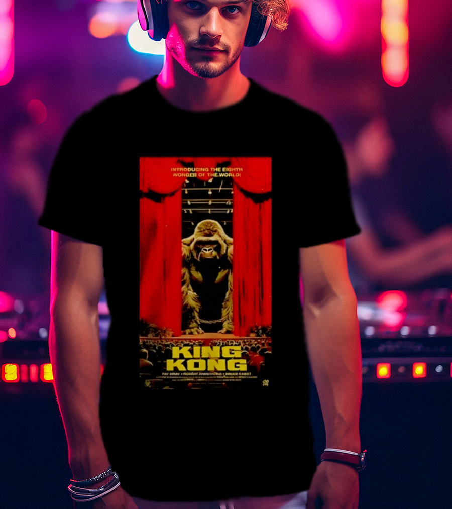 King Kong Introducing The Eighth Wonder Of The World Fay Wray Robert Armstrong Bruce Cabot T-Shirt