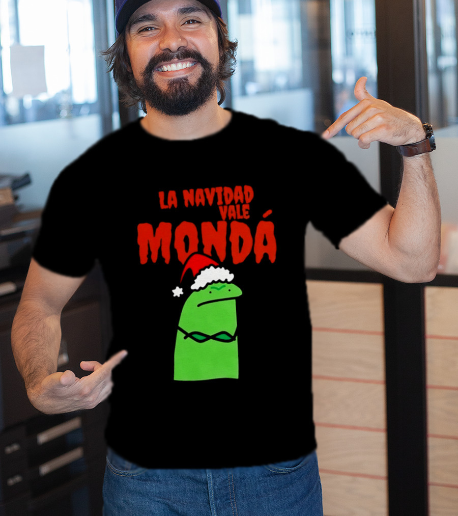 La Navidad Vale Mondá Flork Christmas Grinch Mood T-Shirt