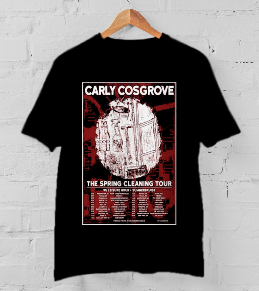 Carly Cosgrove The Spring Cleaning Tour W/ Leisure Hour Summerbruise Purchase Tickets T-Shirt