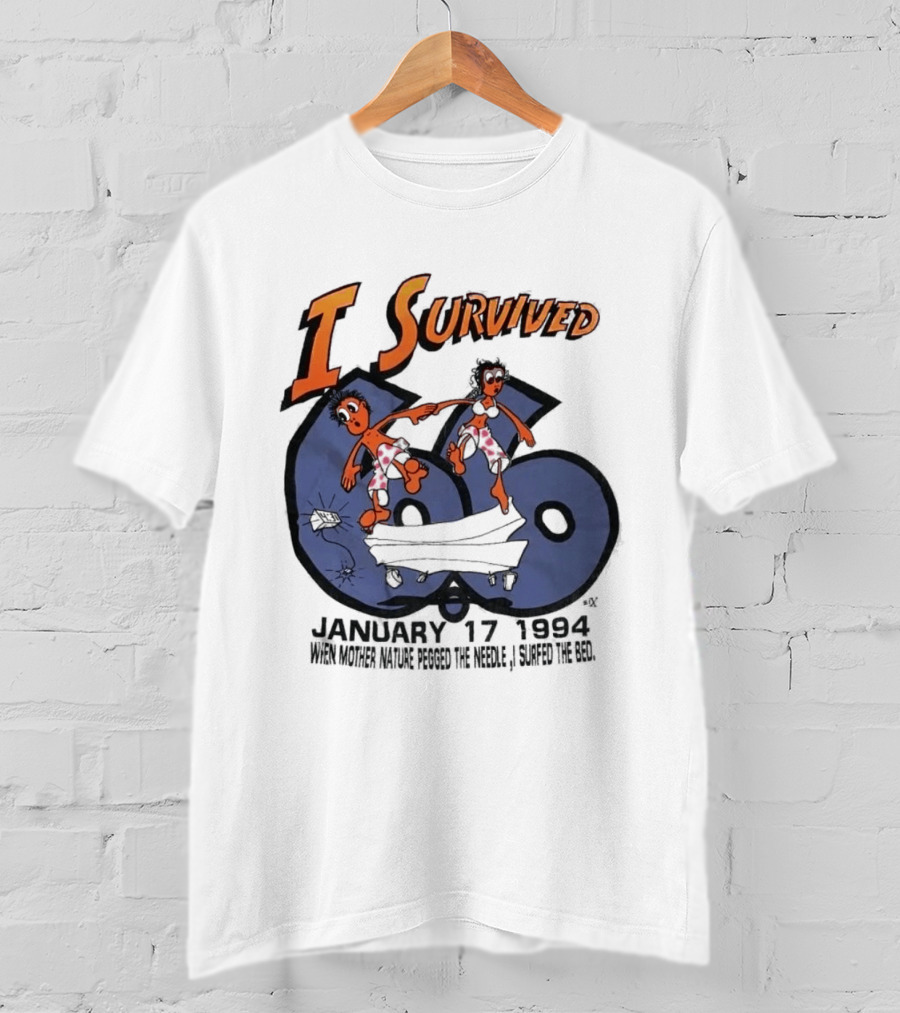 I Survived January 17 1994 Northridge Los Angeles Earthquake Duo On 66 Route T-Shirt