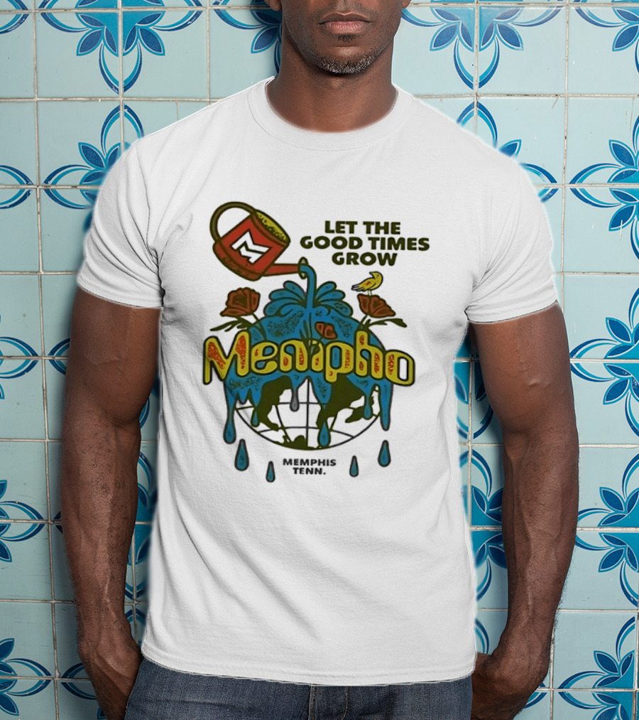 Memipho Let The Good Times Grow Memphis Tenn Watering Can And Flowers T-Shirt