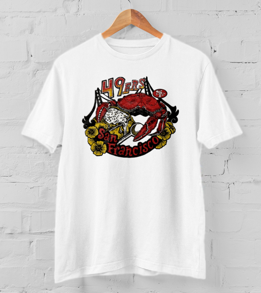 San Francisco 49ers Crab Sourdough Bread Golden Gate T-Shirt