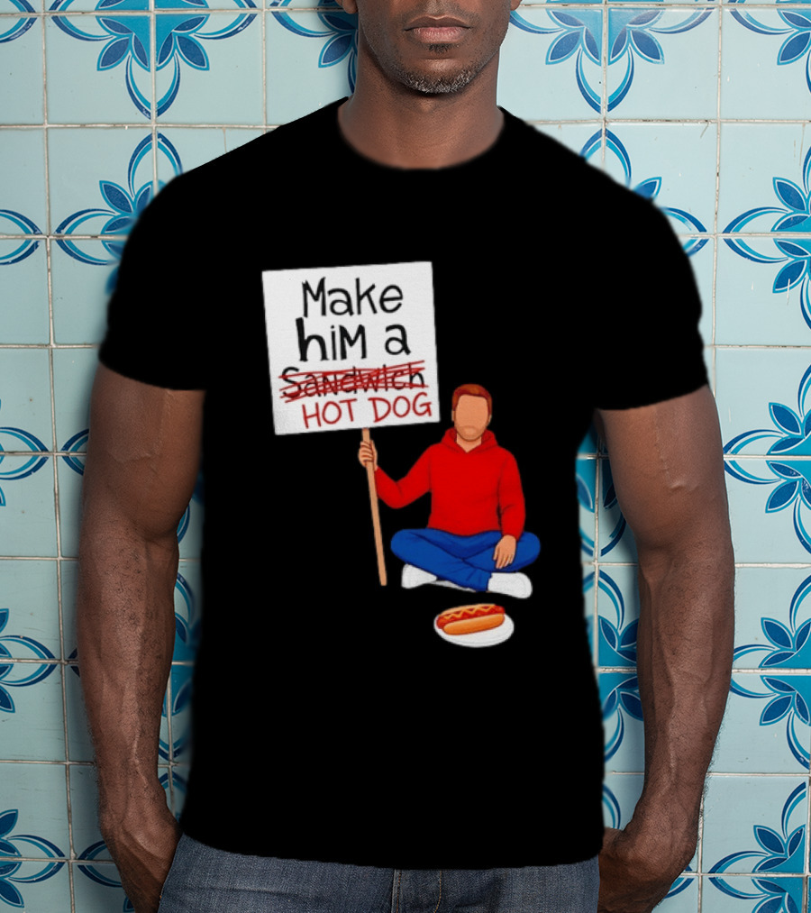Candace Owens Make Him A Hot Dog Sign Sitting Man With Hot Dog T-Shirt