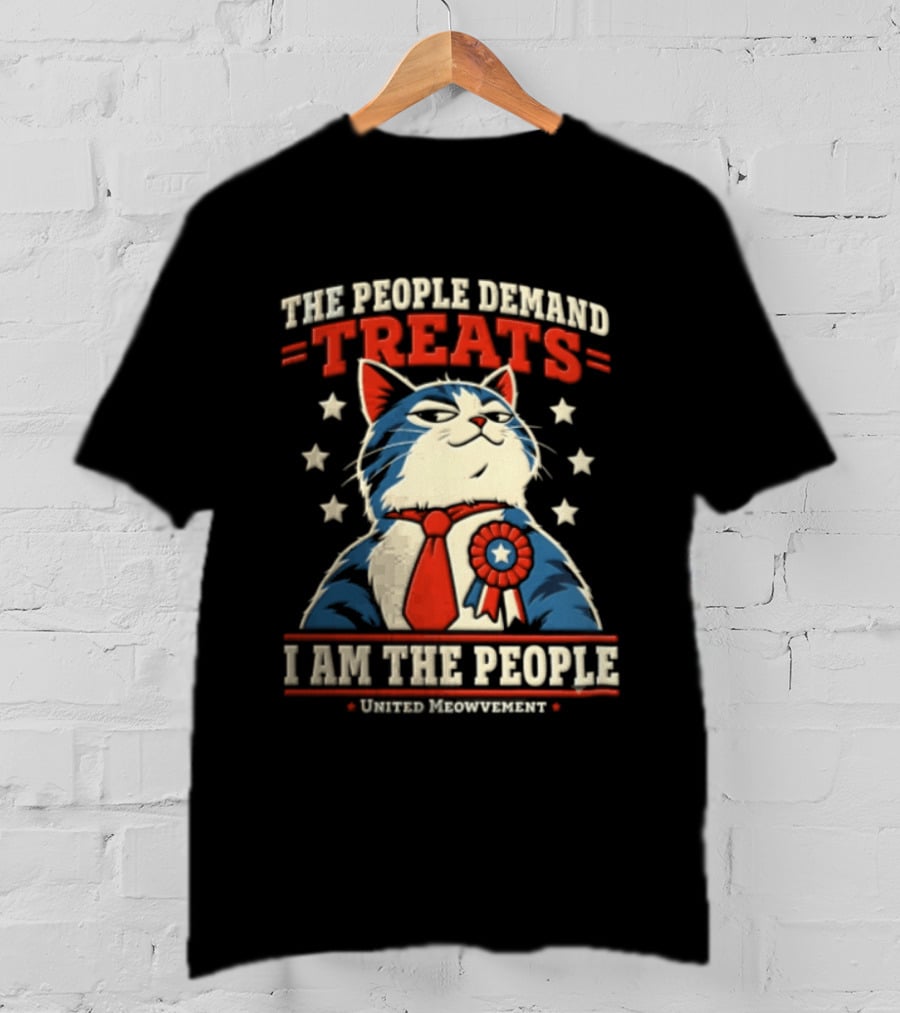 The People Demand Treats I Am The People United Meowvement Cat In Tie And Stars T-Shirt
