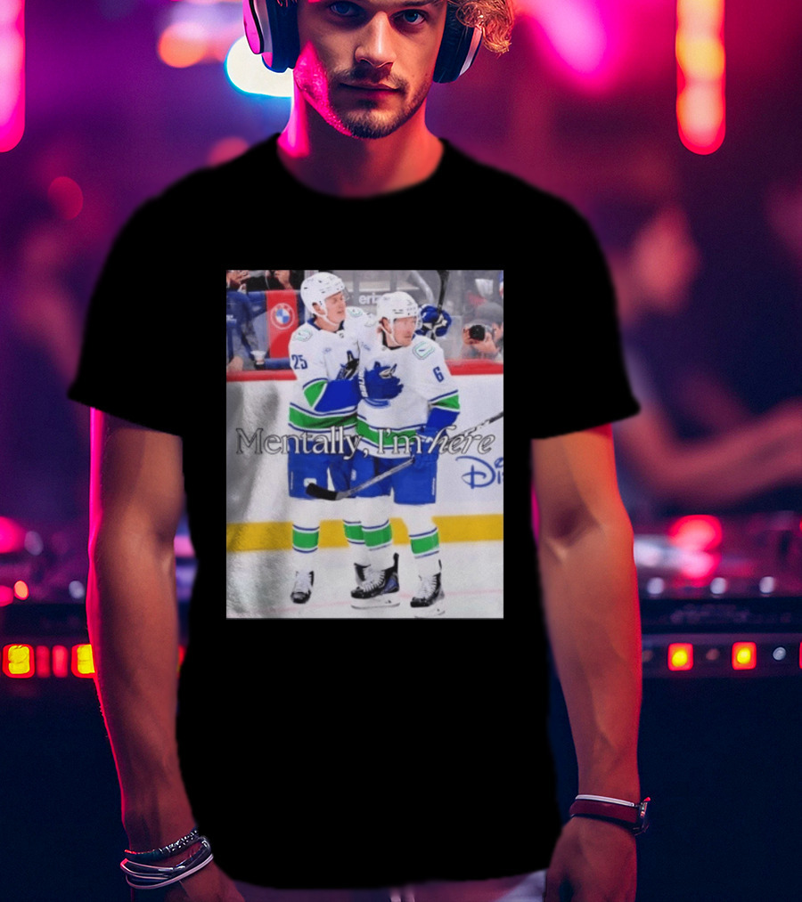 Elias Pettersson Brock Boeser Mentally I'm Here Hockey Disney T-Shirt
