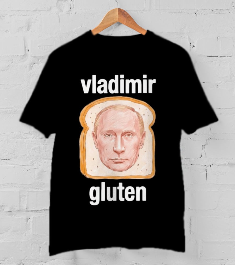 Vladimir Gluten Bread Meme T-Shirt