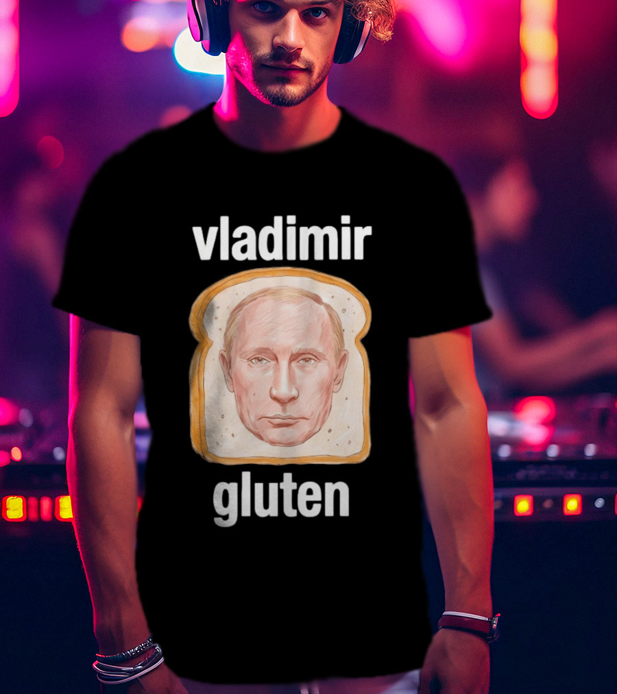 Vladimir Gluten Bread Meme T-Shirt