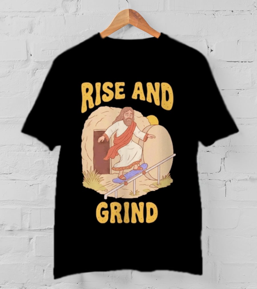 Rise And Grind Jesus Skateboarding Resurrection T-Shirt