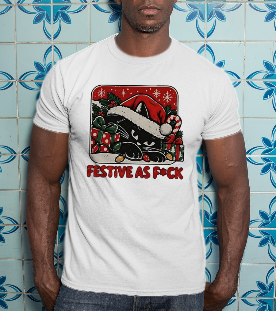 Festive As Fck Cat Christmas Holiday Santa Hat Snowflakes Presents T-Shirt