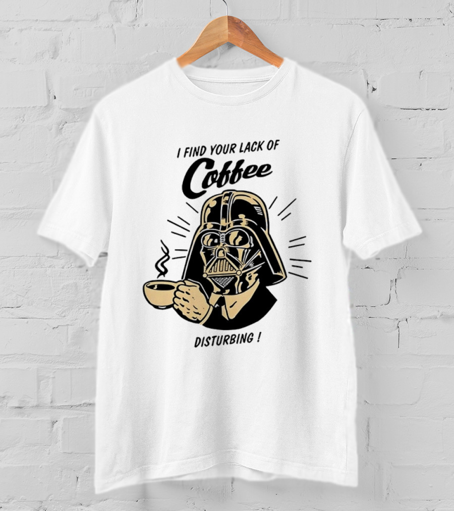 Darth Vader I Find Your Lack Of Coffee Disturbing Black Helmet And Cup T-Shirt
