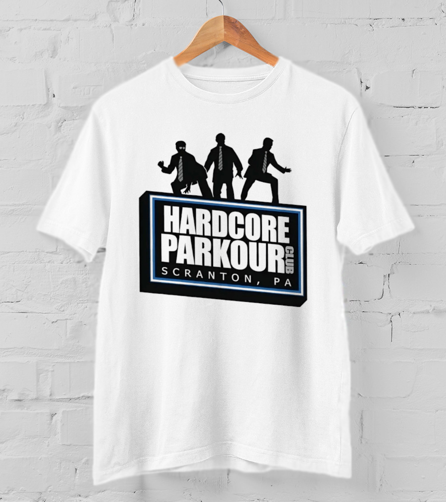 Hardcore Parkour Club Scranton PA The Office T-Shirt