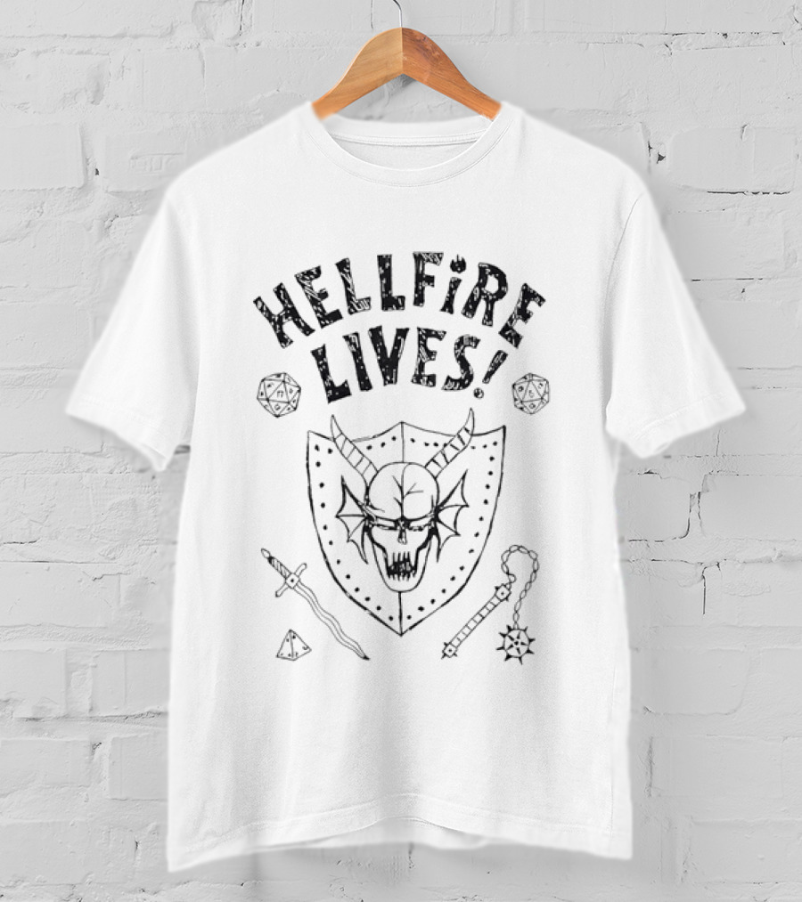 Hellfire Lives Stranger Things Dungeons And Dragons Club Shield Skull Dice Weapons T-Shirt