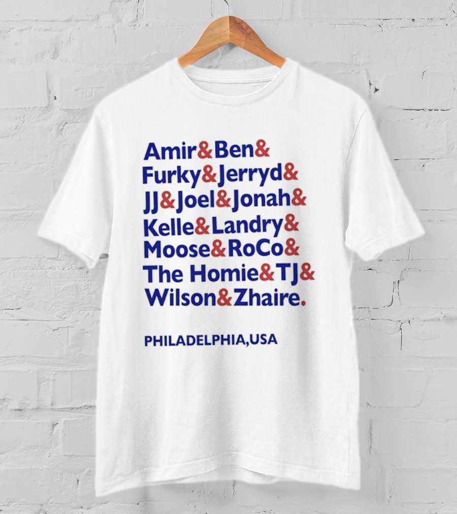 Philadelphia Basketball Roster Names Amir Ben Furky Jerryd JJ Joel Jonah Kelle Landry Moose RoCo The Homie TJ Wilson Zhaire USA T-Shirt