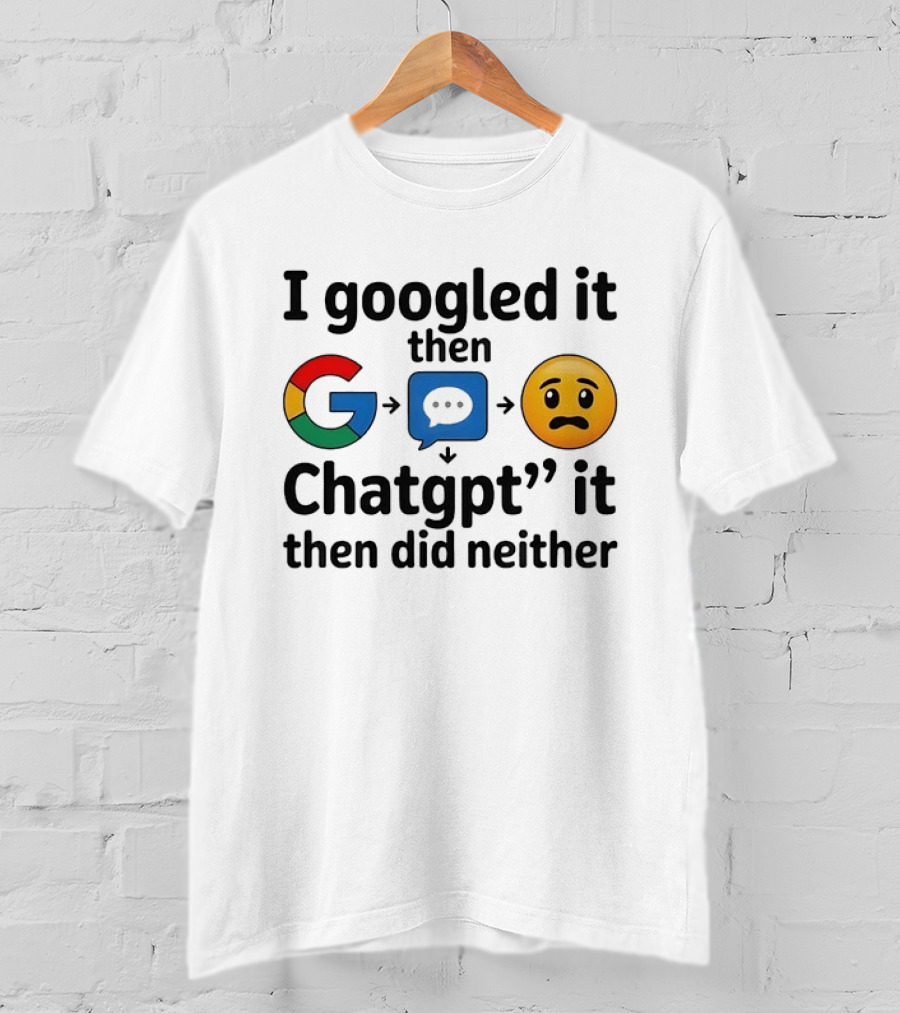 I Googled It Then ChatGPT It Funny Emoji Sequence T-Shirt