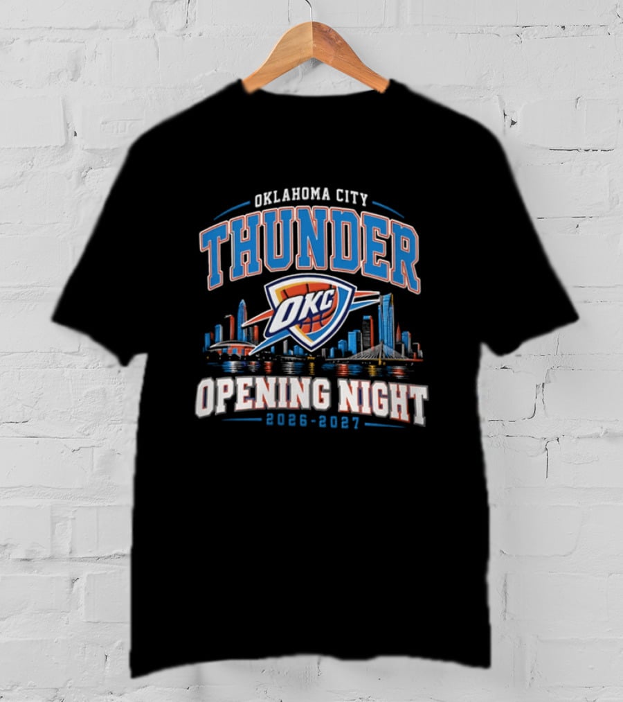 Oklahoma City Thunder Opening Night 2026 2027 OKC Basketball Team Skyline City T-Shirt
