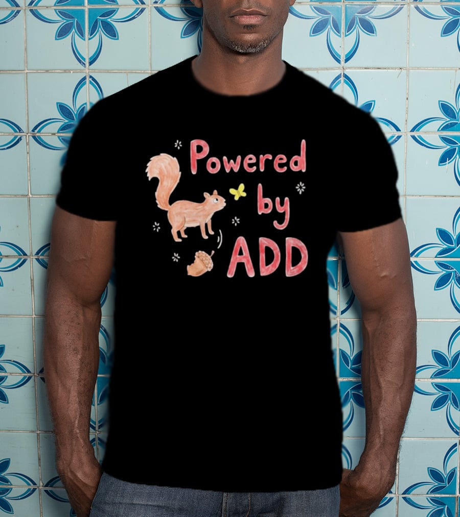 Powered By ADD Squirrel Acorn Butterfly Fun T-Shirt