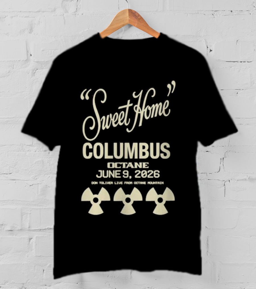 Sweet Home Columbus Octane June 9 2026 Don Toliver Tour Radioactive Warnings T-Shirt