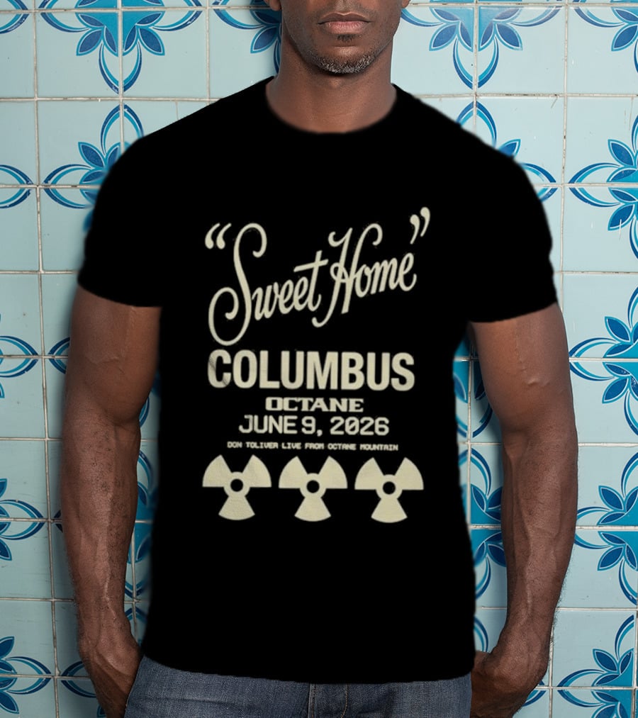 Sweet Home Columbus Octane June 9 2026 Don Toliver Tour Radioactive Warnings T-Shirt