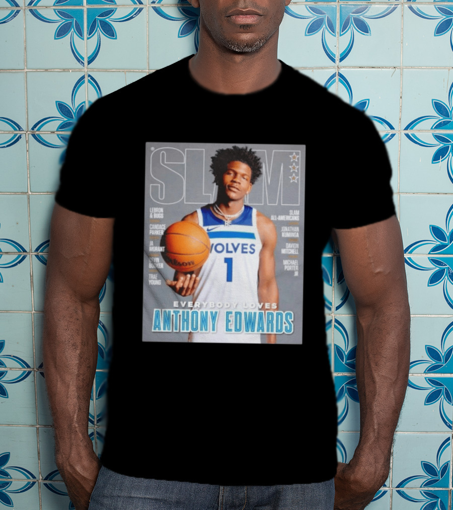 SLAM Magazine Cover Anthony Edwards Minnesota Timberwolves Everybody Loves T-Shirt
