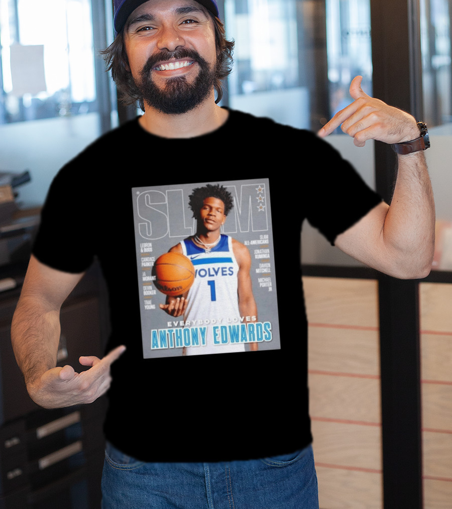 SLAM Magazine Cover Anthony Edwards Minnesota Timberwolves Everybody Loves T-Shirt