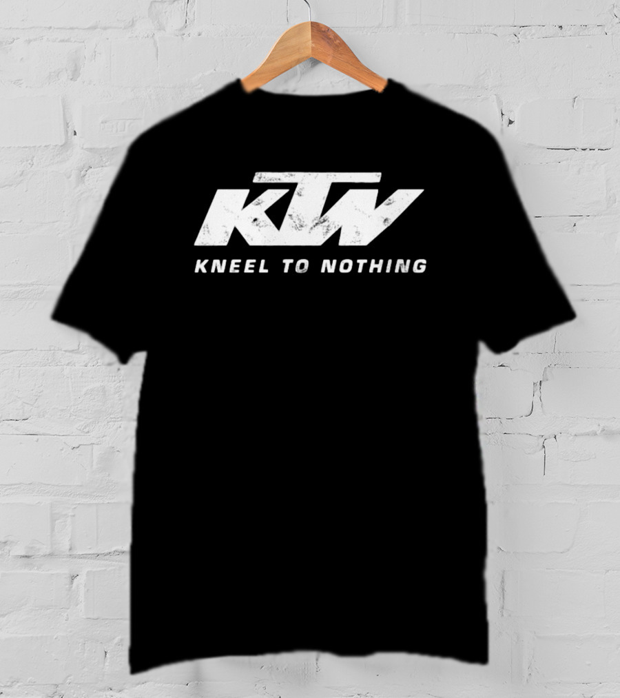 KTN Kneel To Nothing T-Shirt