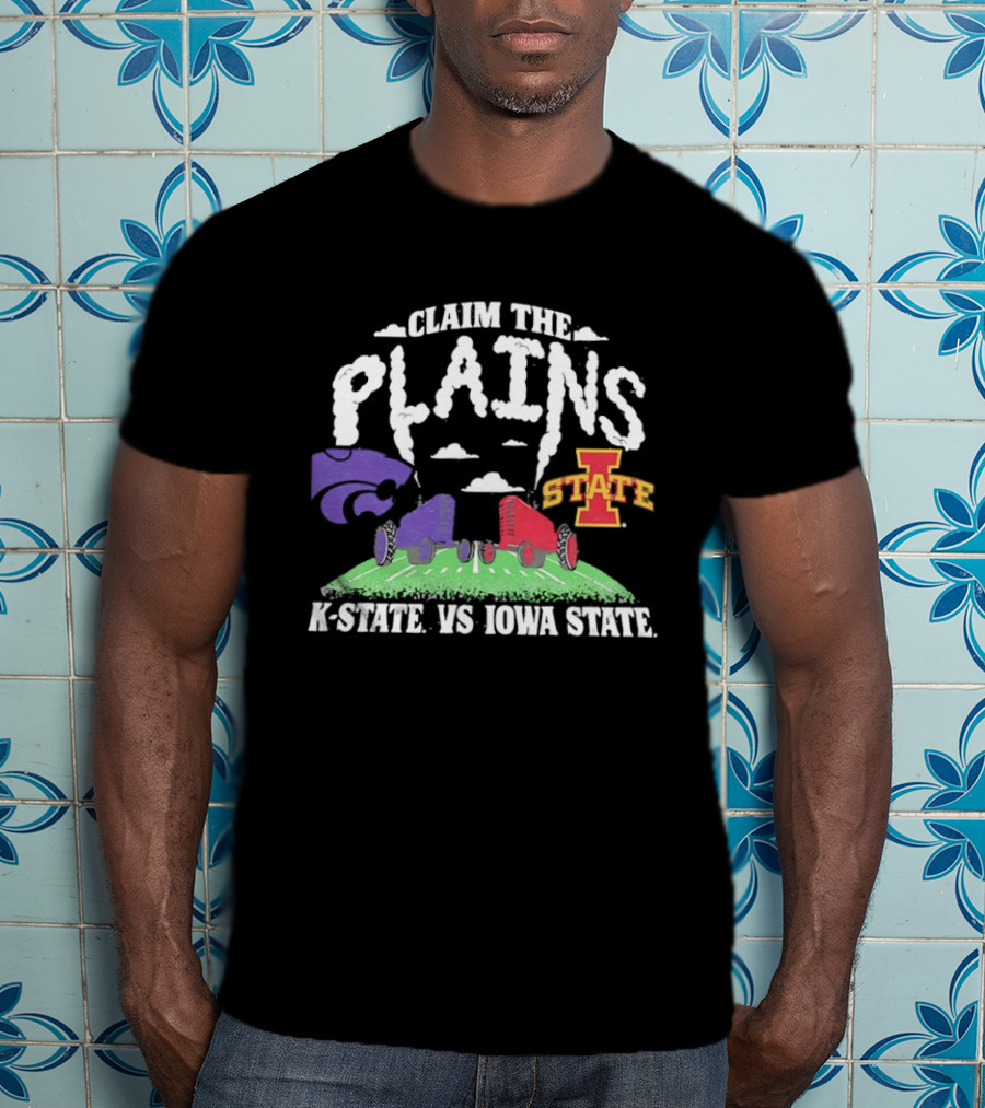 Claim The Plains K State Vs Iowa State Football Rivalry Wildcats Cyclones Showdown T-Shirt