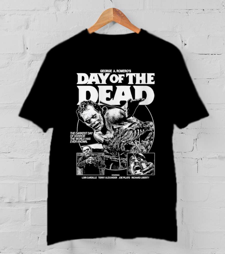 George A Romero's Day Of The Dead The Darkest Day Of Horror Ever Joe Pilato Lori Cardille Sherman Howard T-Shirt