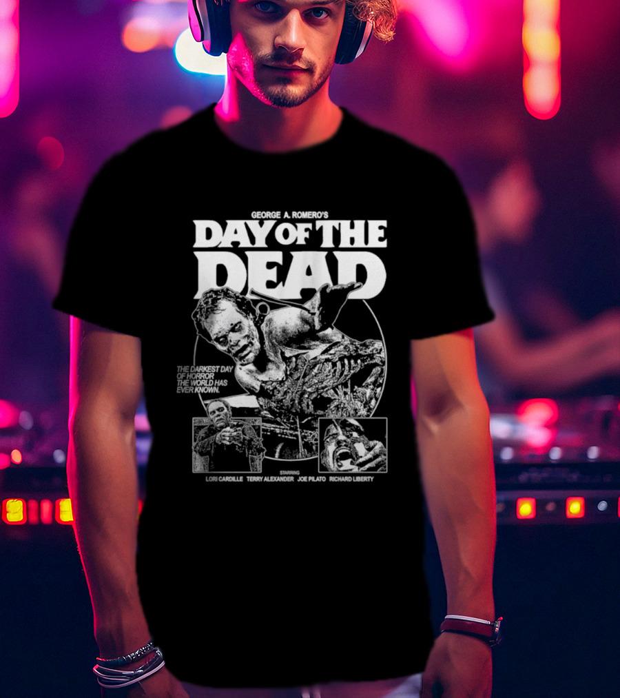 George A Romero's Day Of The Dead The Darkest Day Of Horror Ever Joe Pilato Lori Cardille Sherman Howard T-Shirt