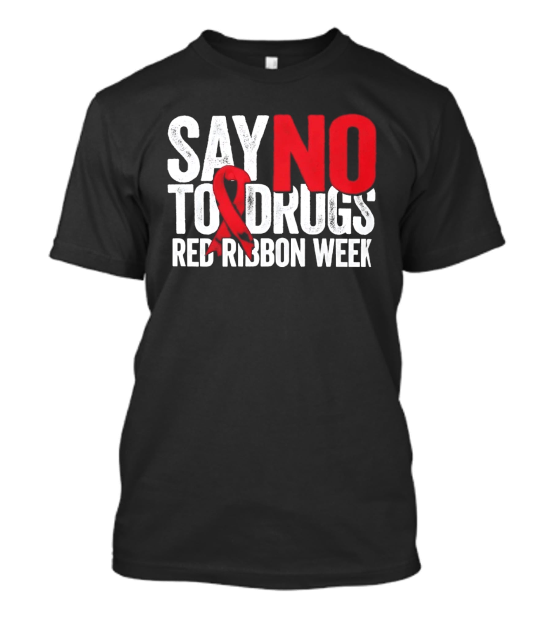 Red Ribbon Week Say No To Drugs Awareness Campaign T-Shirt