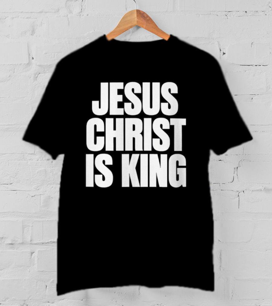 Jesus Christ Is King Faith Christian Religious T-Shirt