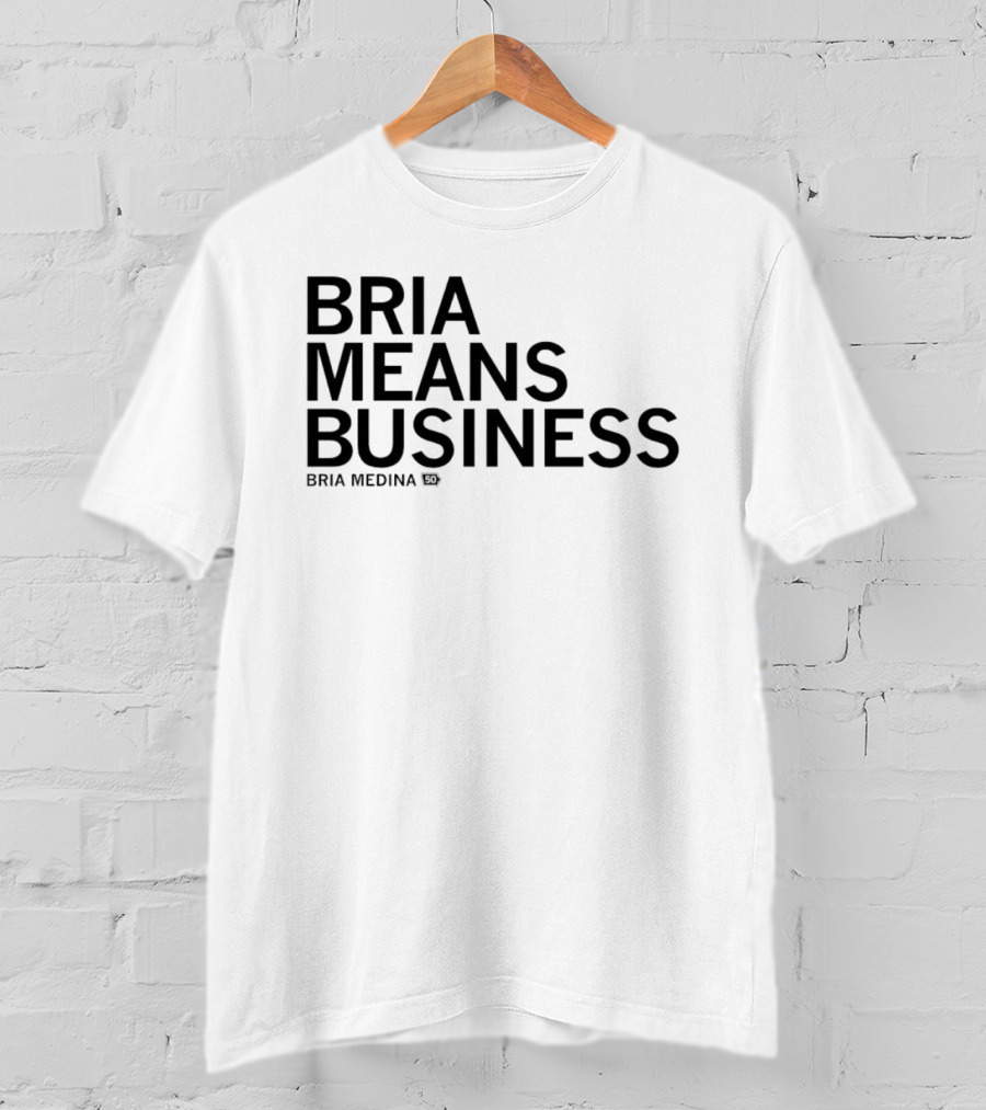 Bria Means Business Bria Medina Number 50 Personalized Name T-Shirt
