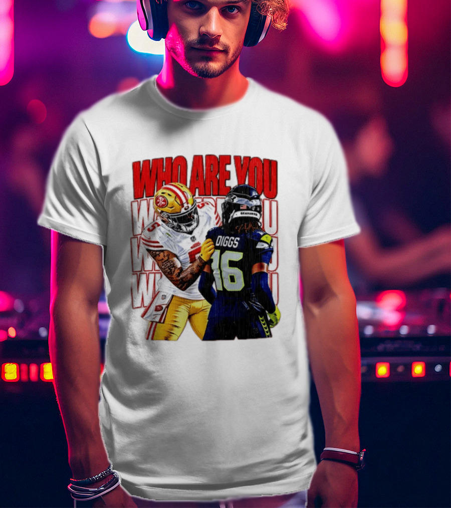 Mike Evans San Francisco 49ers Vs Trevon Diggs Seattle Seahawks Who Are You NFL Matchup T-Shirt