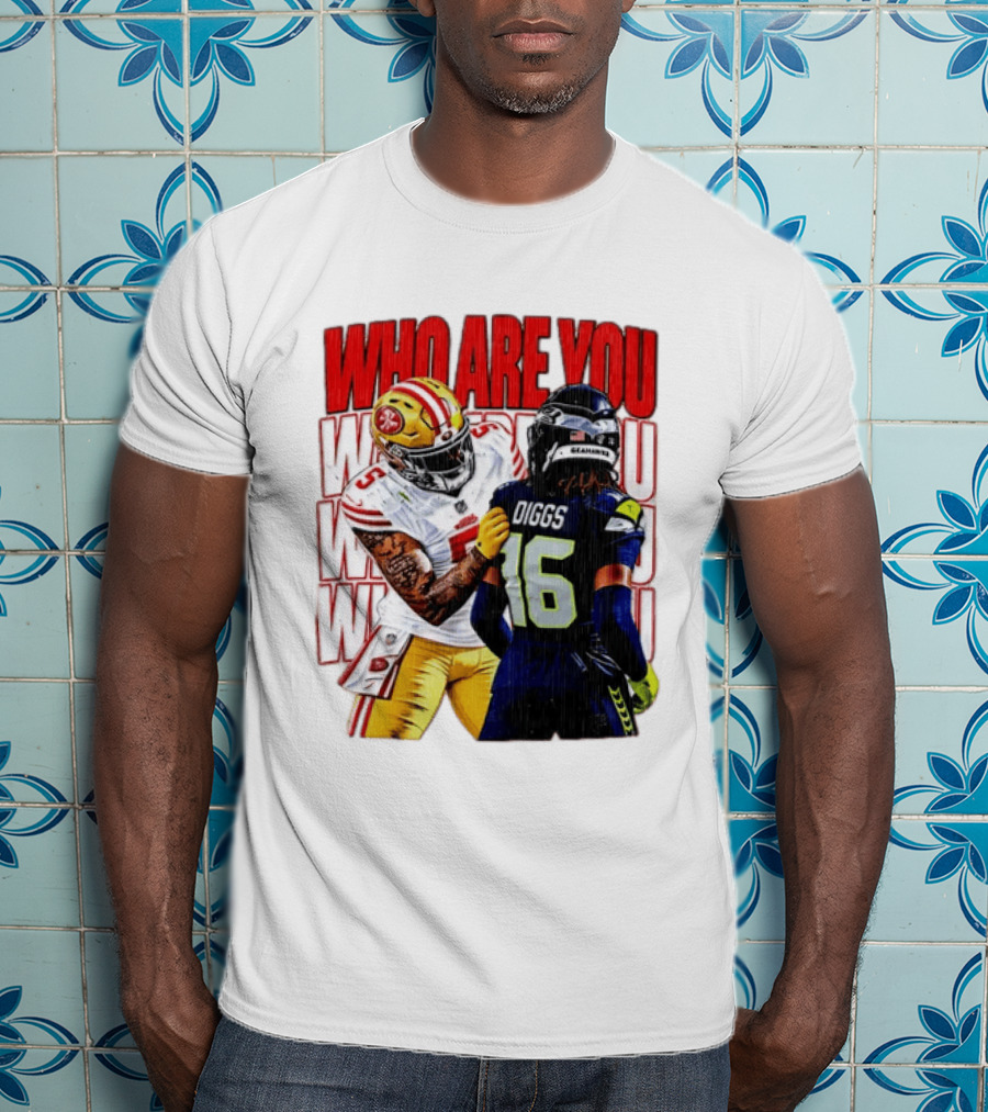Mike Evans San Francisco 49ers Vs Trevon Diggs Seattle Seahawks Who Are You NFL Matchup T-Shirt