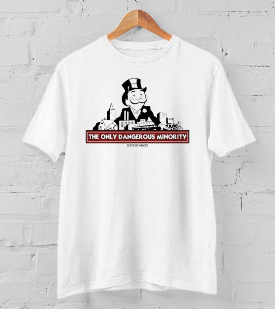 The Only Dangerous Minority Monopoly Man Distant Abyss T-Shirt
