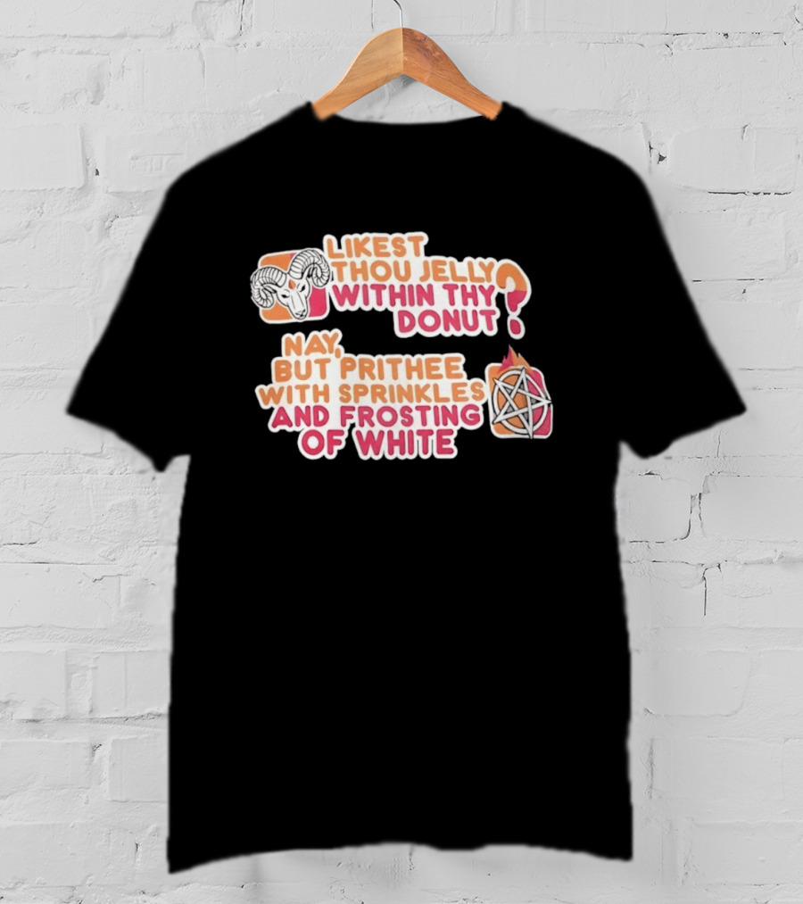 Likest Thou Jelly Within Thy Donut Nay But Prithee With Sprinkles And Frosting Of White DnD Dice T-Shirt