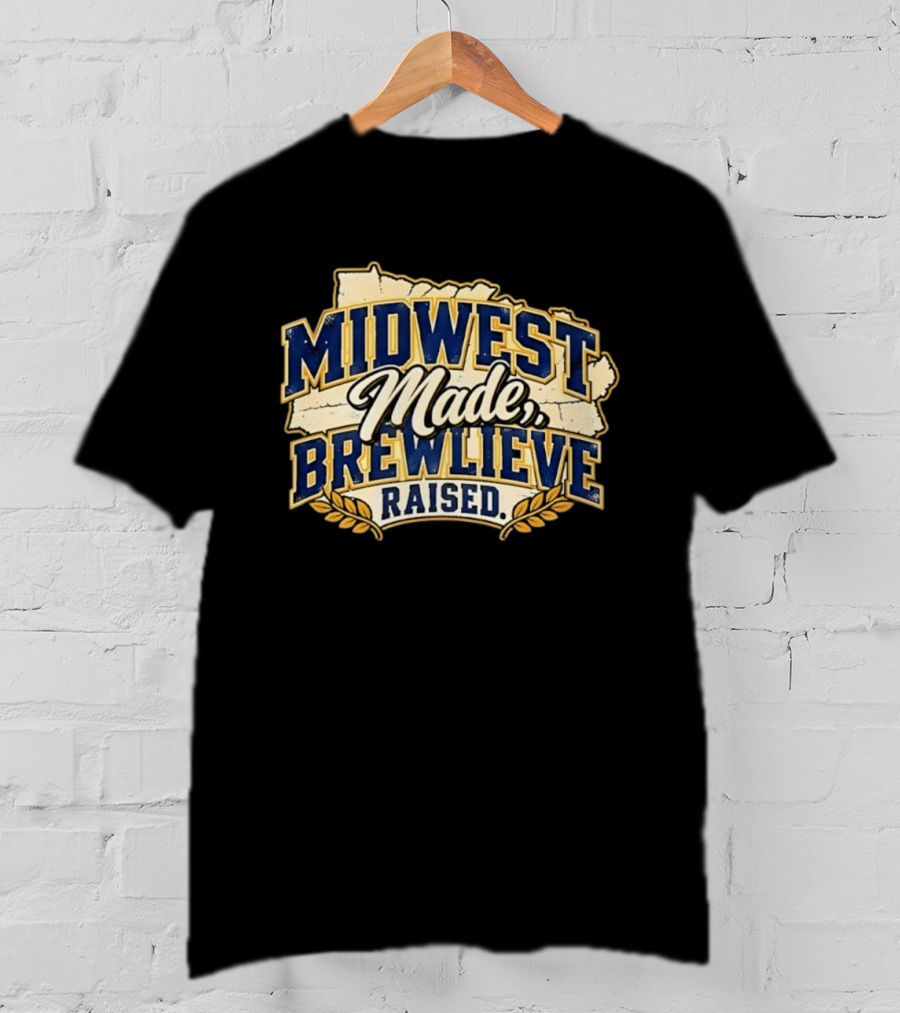 Midwest Made Brewlieve Raised Brewery Beer T-Shirt