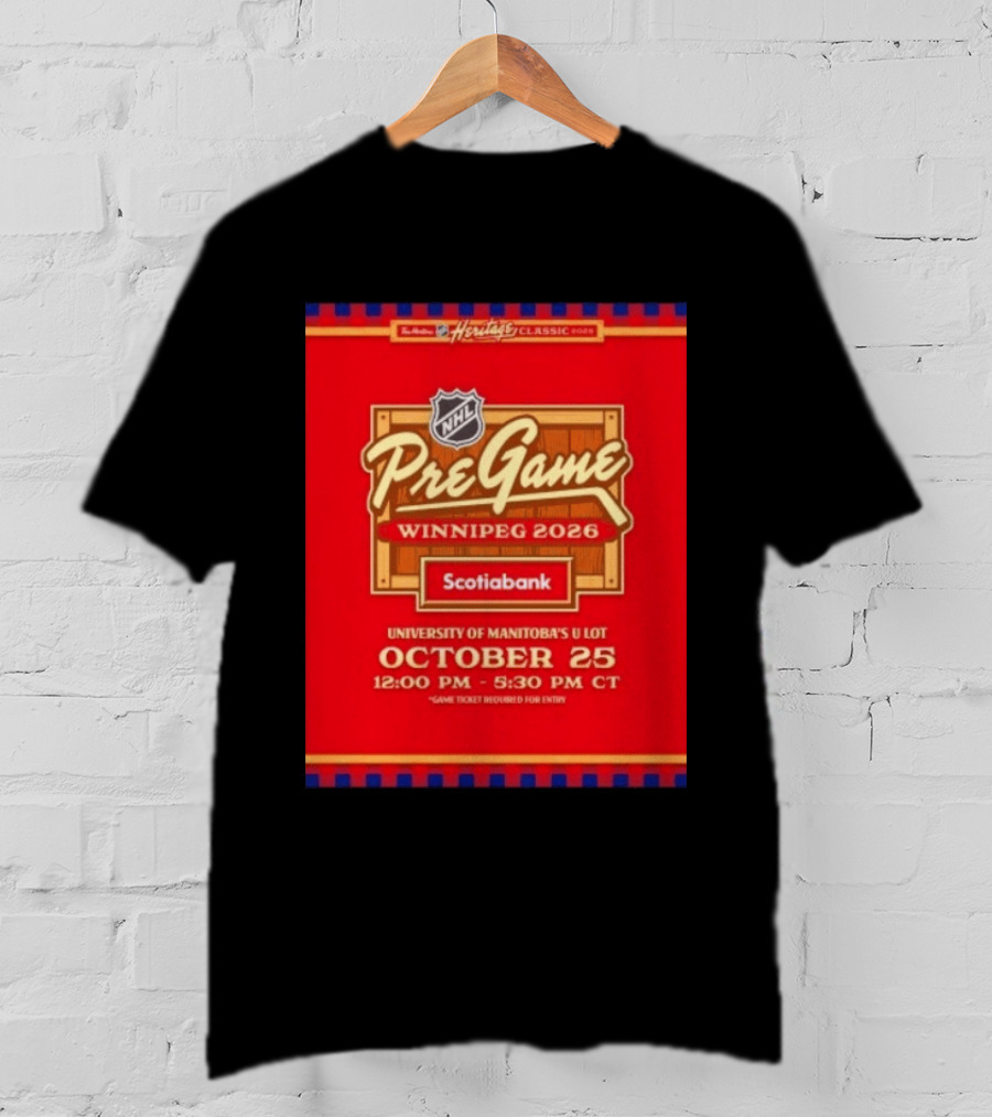 NHL Heritage Classic 2026 PreGame Winnipeg University Of Manitoba October 25 Scotiabank Event T-Shirt