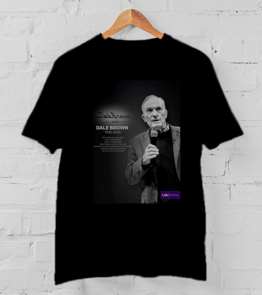 Dale Brown Court LSU Basketball Hall Of Fame 1935 2026 T-Shirt