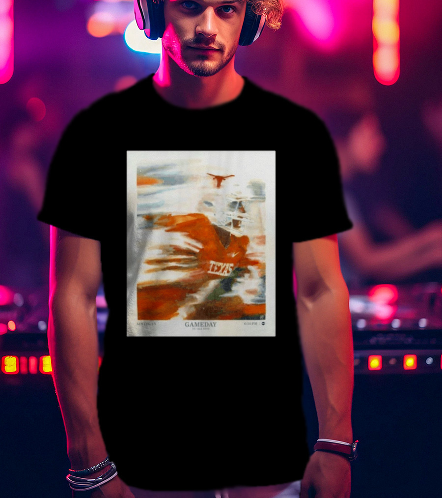 Texas Longhorns Gameday Austin TX Vs Ole Miss 6:30 PM T-Shirt