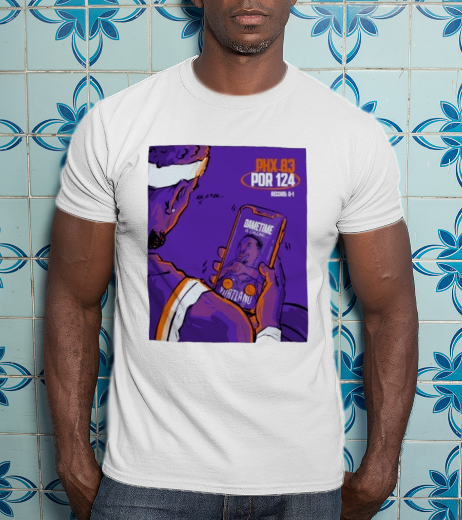 PHX 83 POR 124 Dametime Is Calling Nurtanu Record 0 1 T-Shirt