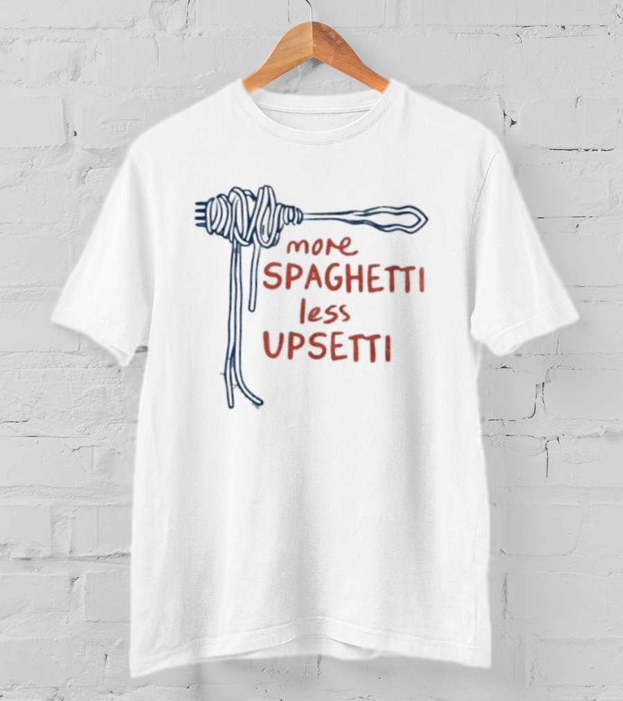 More Spaghetti Less Upsetti Pasta Food Humor Fork Sketch T-Shirt