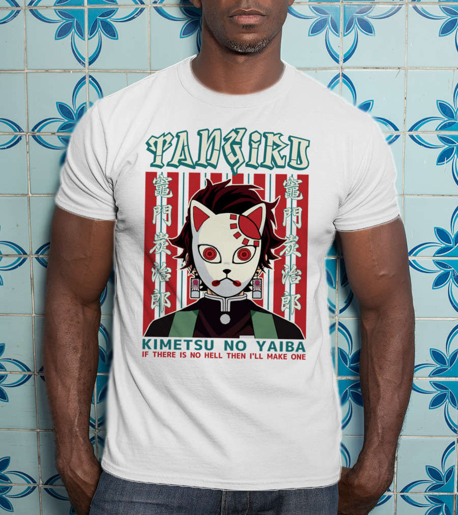 Tanjiro Mask Kimetsu No Yaiba If There Is No Hell Then I'll Make One T-Shirt